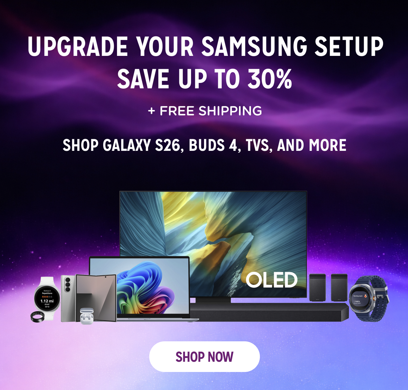 Upgrade your Samsung Setup - Save up to 30% + Free shipping